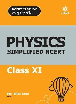 Simplified NCERT Physics 11th(English, Paperback, Soni Ekta MS)