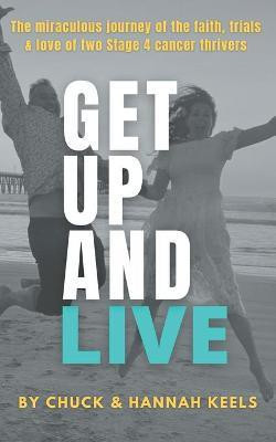 Get Up and Live(English, Paperback, Keels Chuck)