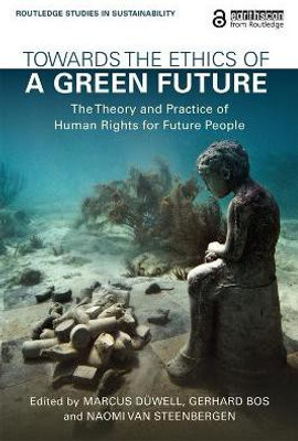 Towards the Ethics of a Green Future(English, Paperback, unknown)
