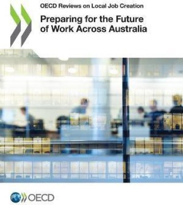 Preparing for the future of work across Australia(English, Paperback, Organisation for Economic Co-operation, Development)