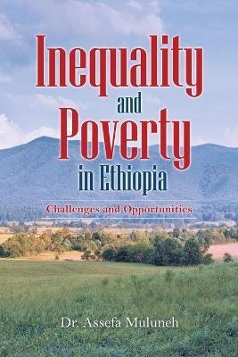 Inequality and Poverty in Ethiopia(English, Paperback, Muluneh Assefa Dr)