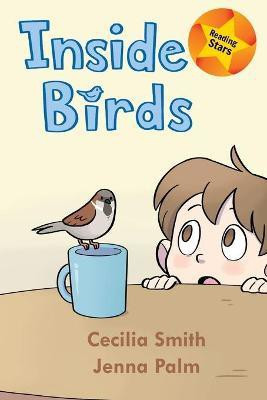 Inside Birds(English, Paperback, Smith Cecilia)