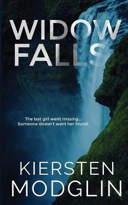 Widow Falls(English, Paperback, Modglin Kiersten)