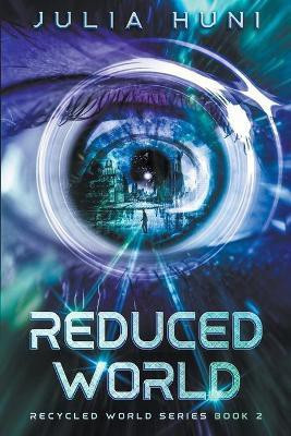 Reduced World(English, Paperback, Huni Julia)