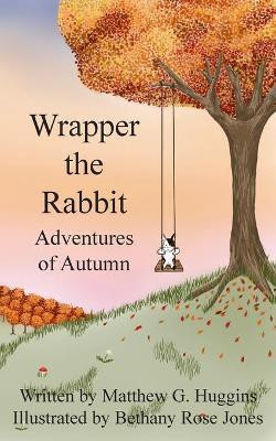 Wrapper the Rabbit(English, Paperback, Huggins Matthew G.)