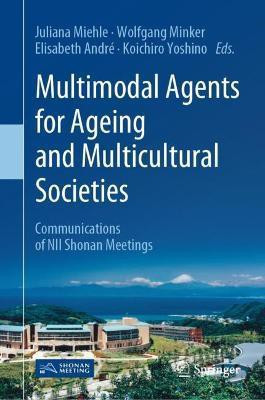 Multimodal Agents for Ageing and Multicultural Societies(English, Hardcover, unknown)