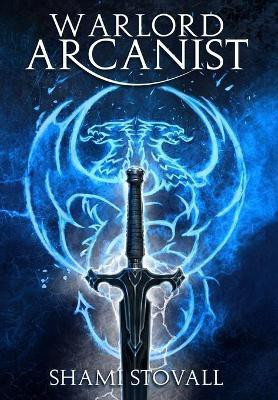 Warlord Arcanist(English, Hardcover, Stovall Shami)