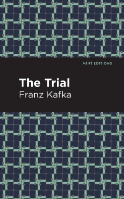 The Trial(English, Paperback, Kafka Franz)