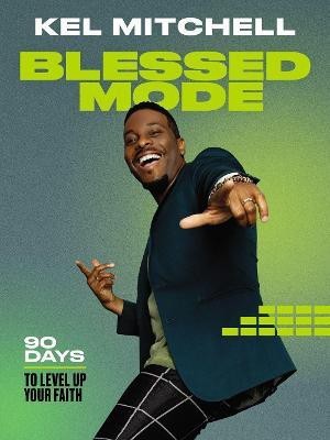 Blessed Mode(English, Hardcover, Mitchell Kel)