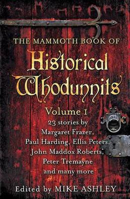 The Mammoth Book of Historical Whodunnits Volume 1(English, Electronic book text, Ashley Mike)