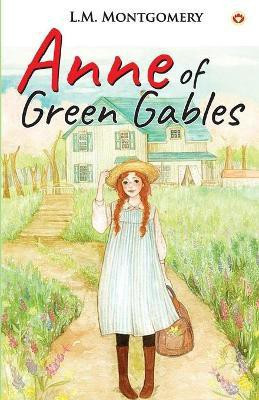 Anne of Green Gables(English, Paperback, Montgomery Lucy Maud)
