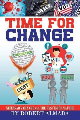 Time for Change(English, Paperback, Almada Robert)