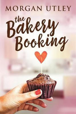 The Bakery Booking(English, Paperback, Utley Morgan)