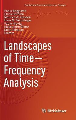 Landscapes of Time-Frequency Analysis(English, Hardcover, unknown)