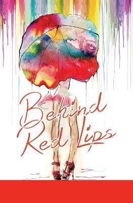 Behind Red Lips(English, Paperback, Smith M R)