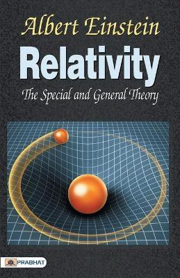 Relativity the Special General Theory(English, Paperback, Einstein Albert)