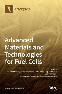 Advanced Materials and Technologies for Fuel Cells(English, Hardcover, unknown)
