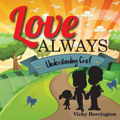 Love Always(English, Paperback, Herrington Vicky)