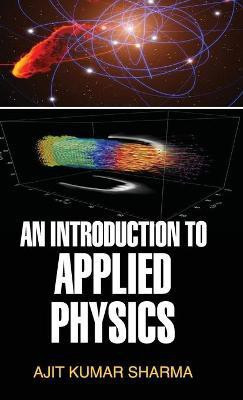 An Introduction to Applied Physics(English, Hardcover, Sharma Ajit K)