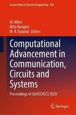 Computational Advancement in Communication, Circuits and Systems(English, Hardcover, unknown)