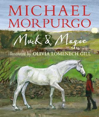 Muck and Magic(English, Paperback, Morpurgo Michael Sir)