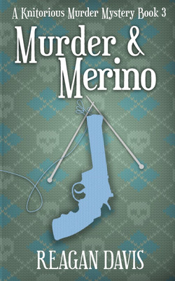 Murder & Merino(English, Paperback, Davis Reagan)