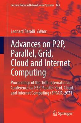 Advances on P2P, Parallel, Grid, Cloud and Internet Computing(English, Paperback, unknown)