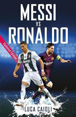 Messi vs Ronaldo(English, Paperback, Caioli Luca)