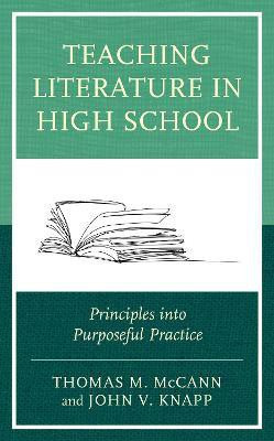 Teaching Literature in High School(English, Hardcover, McCann Thomas M.)