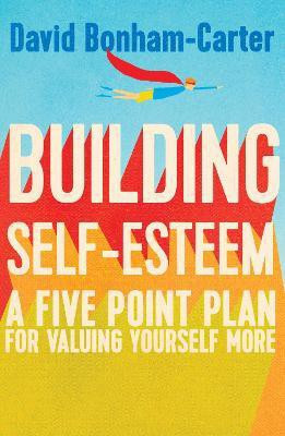 Building Self-esteem(English, Paperback, Bonham-Carter David)