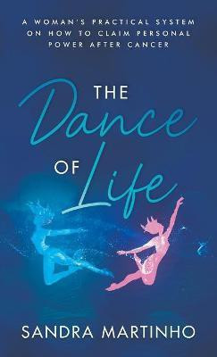The Dance of Life(English, Hardcover, Martinho Sandra)