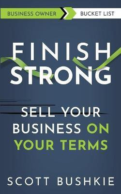 Finish Strong(English, Paperback, Bushkie)