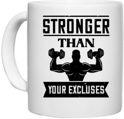 UDNAG White Ceramic Coffee / Tea 'Gym | stronger than your excluses' Perfect for Gifting [330ml] Ceramic Coffee Mug(330 ml)