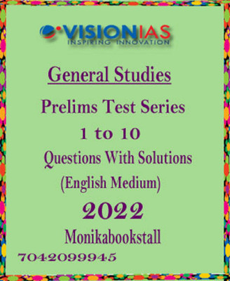 Vision IAS - General Studies - Prelims Test Series 1 To 10 - English Medium 2022(Paperback, Vision IAS)