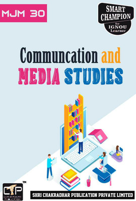 IGNOU MJM 30 Help Book Communication And Media Studies IGNOU Study Notes For Exam Preparations With Latest Previous Years Solved Question Papers (Latest Syllabus) IGNOU MAJMC 2nd Year IGNOU MA Journalism And Mass Communication(Paperback, BHAVYA KUMAR SAHNI)