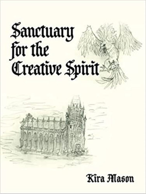 Sanctuary for the Creative Spirit(English, Paperback, Mason Kira)