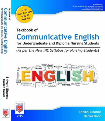 Textbook of Communicative English for Nursing Students(Paperback, Shivani Sharma, Sarika Sood)