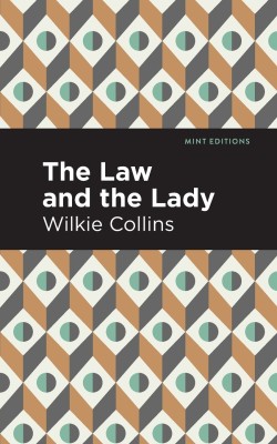 The Law and the Lady(English, Paperback, Collins Wilkie)