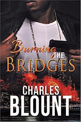 Burning the Bridges(English, Paperback, Blount Charles)