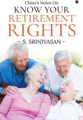 Know Your Retirement Rights(English, Paperback, S. Srinivasan)