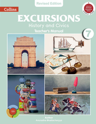REVISED Excursions - History and Civics TM 7(English, Paperback, Anuradha Bhattacharyya)