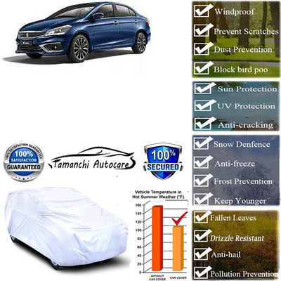 Tamanchi Autocare Car Cover For Maruti Suzuki Ciaz(Silver)