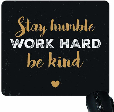ZORI Quotes Stay_Humble Gaming Mouse Pad - Computer Laptop PC| Work from Home/Office | Anti-Skid, Anti-Slip, Rubber Base . Non Slip Base Mousepad(Stay_Humble)