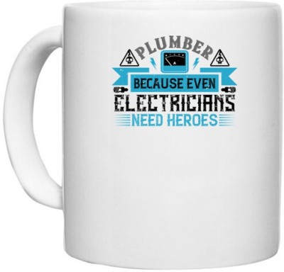 UDNAG White Ceramic Coffee / Tea 'Electrical Engineer | Plumber because even electricians need heroes' Perfect for Gifting [330ml] Ceramic Coffee Mug(330 ml)