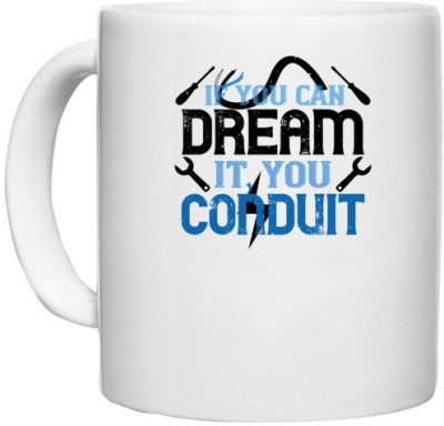 UDNAG White Ceramic Coffee / Tea 'Electrical Engineer | If you dream it' you conduit' Perfect for Gifting [330ml] Ceramic Coffee Mug(330 ml)