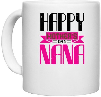 UDNAG White Ceramic Coffee / Tea 'Grand Father | 02 HAPPY mothers day nana' Perfect for Gifting [330ml] Ceramic Coffee Mug(330 ml)