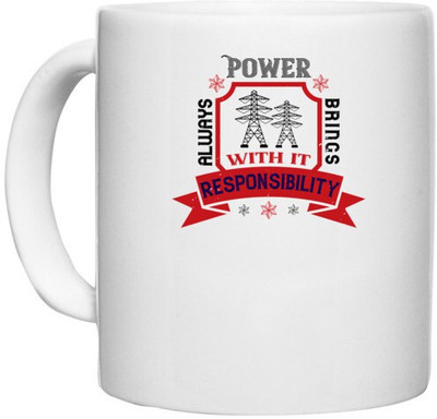 UDNAG White Ceramic Coffee / Tea 'Electrical Engineer | Power always brings with it responsibility' Perfect for Gifting [330ml] Ceramic Coffee Mug(330 ml)