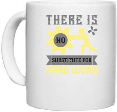 UDNAG White Ceramic Coffee / Tea 'labor | There is no substitute for hard work' Perfect for Gifting [330ml] Ceramic Coffee Mug(330 ml)