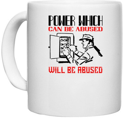 UDNAG White Ceramic Coffee / Tea 'Electrical Engineer | Power which can be abused will be abused' Perfect for Gifting [330ml] Ceramic Coffee Mug(330 ml)