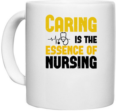 UDNAG White Ceramic Coffee / Tea 'Nurse | caring is the essence of' Perfect for Gifting [330ml] Ceramic Coffee Mug(330 ml)